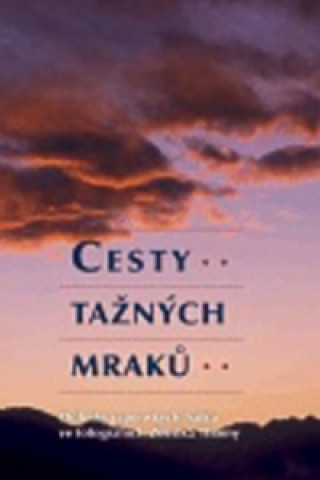 Cesty taďż˝nďż˝ch mrakďż˝