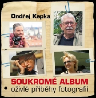 Soukromé album Oživlé příběhy fotografií