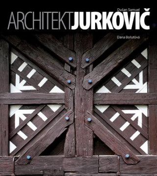 Architekt Dušan Samuel Jurkovič