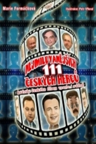 111 nejmilovanějších českých herců