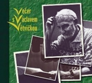 Večer s Václavem Větvičkou