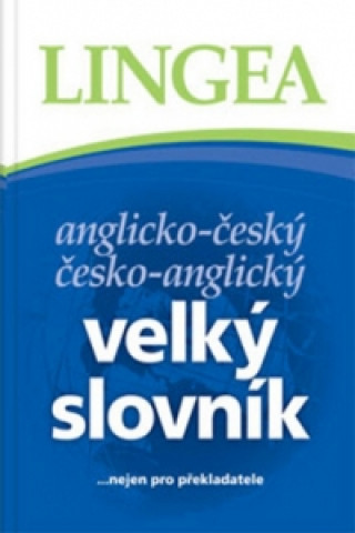 Anglicko-český česko-anglický velký slovník