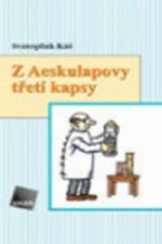 Z Aeskulapovy třetí kapsy