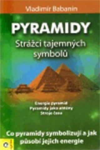 Pyramidy Strážci tajemných symbolů