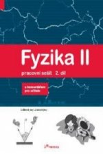 Fyzika II Pracovní sešit 2. díl