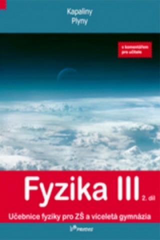 Fyzika III 2. díl s komentářem pro učitele