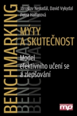 Benchmarking Mýty a skutečnost