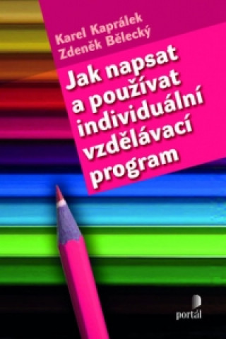 Jak napsat a používat individuální vzdělávací program