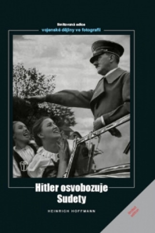 Hitler osvobozuje Sudety