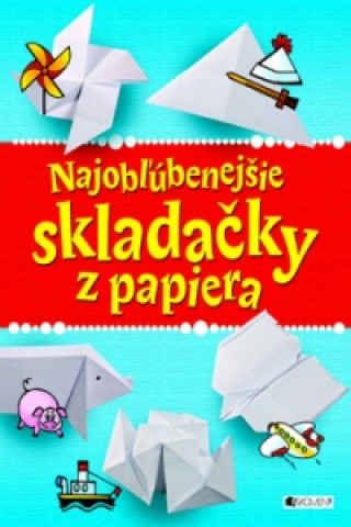 Najobľúbenejšie skladačky z papiera