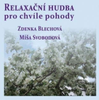 Relaxační hudba pro chvíle pohody