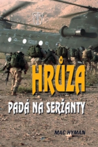 Hrůza padá na seržanty