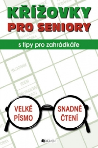 Křížovky pro seniory S tipy pro zahrádkáře