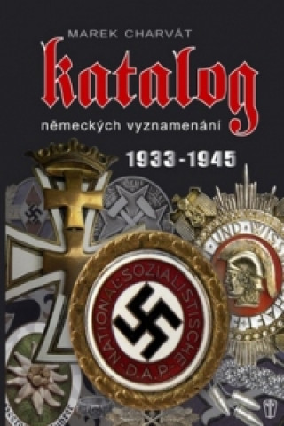 Katalog německých vyznamenání 1933 - 1945