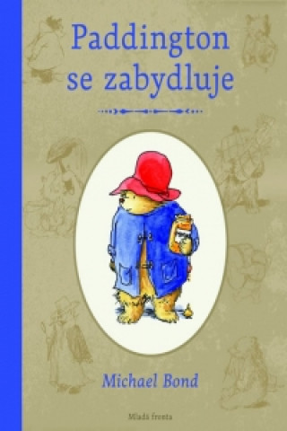 Paddington se zabydluje