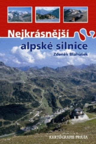 Nejkrásnější alpské silnice