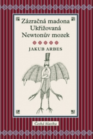 Zázračná madona, Ukřižovaná, Newtonův mozek