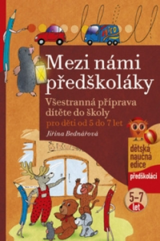 Mezi námi předškoláky děti od 5 do 7 let