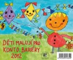 Děti malují pro Konto Bariéry 2012 - stolní kalendář