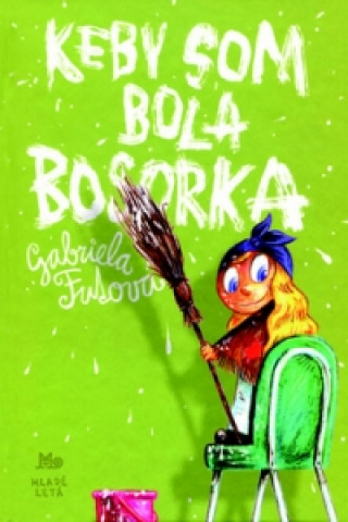 Keby som bola bosorka