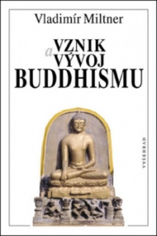 Vznik a vývoj Budhismu