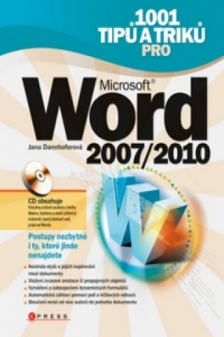 1001 tipů a triků pro Microsoft Word 2007/2010 + CD ROM
