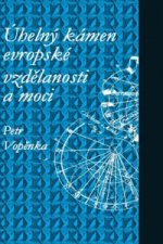 Úhelný kámen evropské vzdělanosti a moci