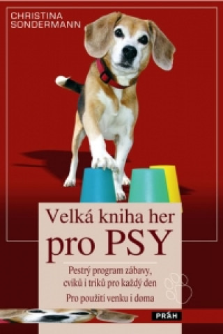 Velká kniha her pro psy