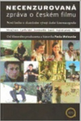 Necenzurovanďż˝ zprďż˝va o ďż˝eskďż˝m filmu