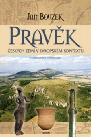 Pravěk českých zemí v evropském kontextu