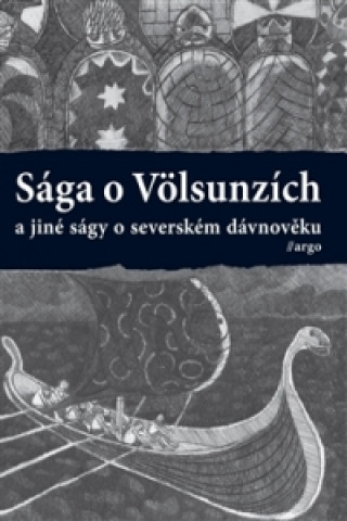 Sága o Völsunzích a jiné ságy o severském dávnověku