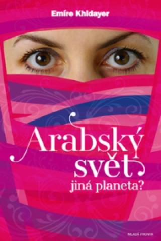 Arabský svět jiná planeta?