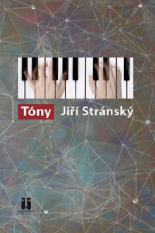 Jiří Stránský - Tóny