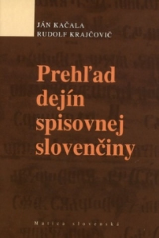 Prehďż˝ad dejďż˝n spisovnej slovenďż˝iny