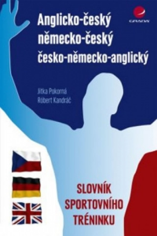 Anglicko-český německo-český česko-německo-anglický slovník sportovního tréninku