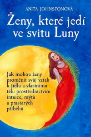 Ženy, které jedí ve svitu Luny