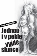 Jednou i v pekle vyjde slunce