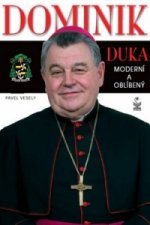 Dominik Duka Moderní a oblíbený