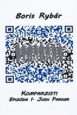 Komparzisti Epizóda I. Josh Parker