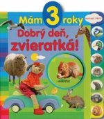 Mám 3 roky Dobrý deň, zvieratká!