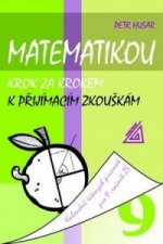 Matematikou krok za krokem k přijímacím zkouškám pro 9.r.ZŠ