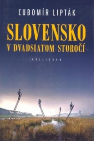 Slovensko v dvadsiatom storočí