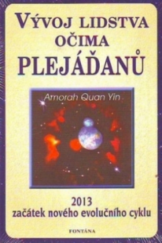 Vďż˝voj lidstva oďż˝ima Plejďż˝ďż˝anďż˝