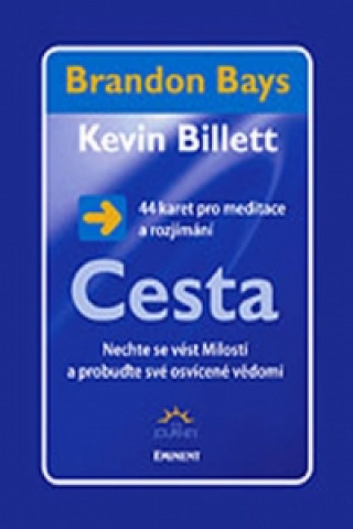 Brandon Bays,Kevin Billett - Cesta