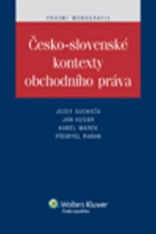 Česko-slovenské kontexty obchodního práva