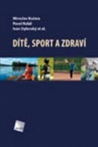 Dítě, sport a zdraví