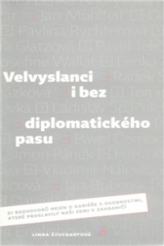 Velvyslanci i bez diplomatického pasu