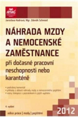 Náhrada mzdy a nemocenské zaměstnance při dočasné pracovní neschopnosti 2012