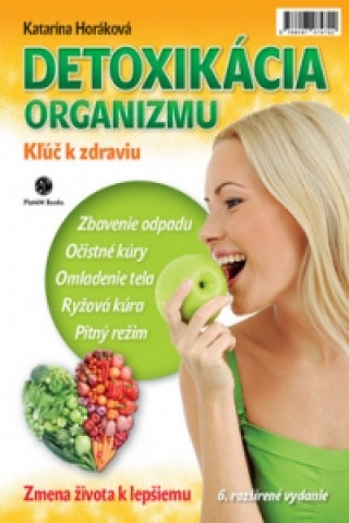 Detoxikácia organizmu Kľúč k zdraviu