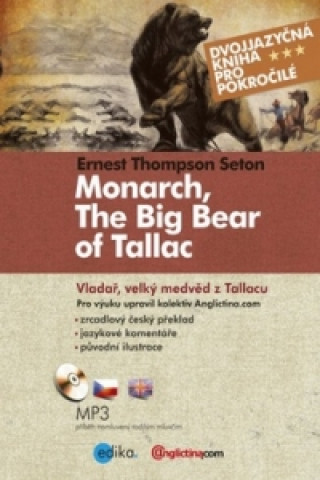 Monarch, The Big Bear of Tallacu Vladař, velký medvěd z Tallacu